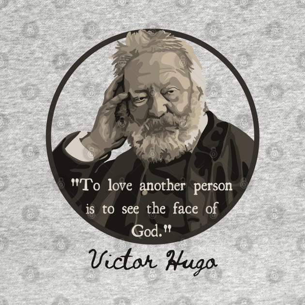 Victor Hugo Portrait and Quote by Slightly Unhinged